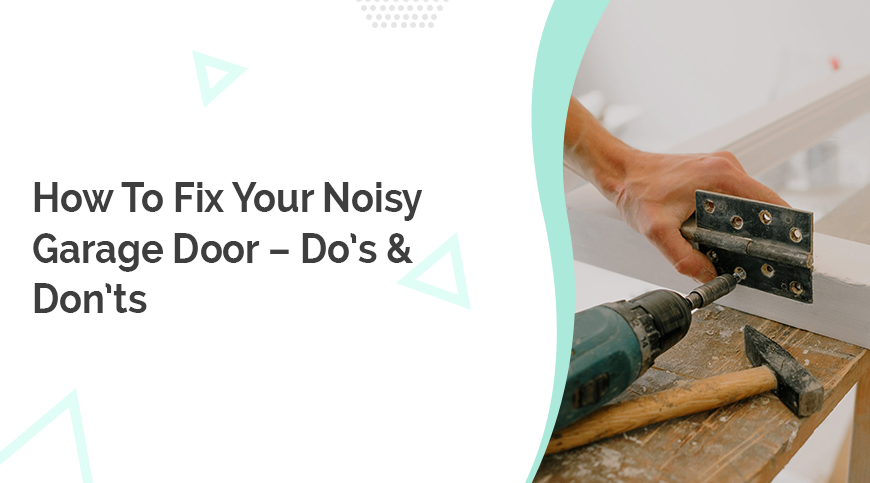 How-To-Fix-Your-Noisy-Garage-Door