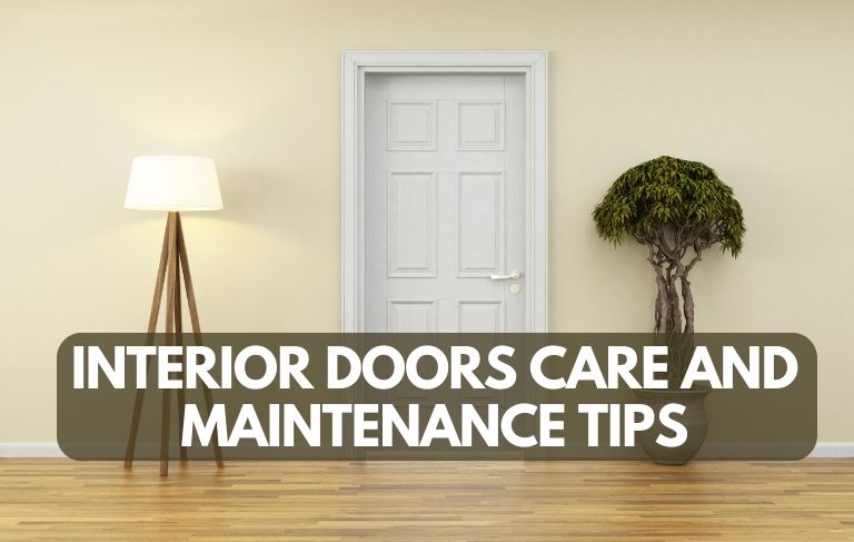 INTERIOR DOORS CARE AND MAINTENANCE TIPS